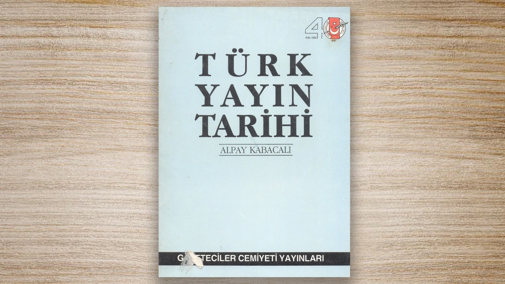Türk Yayın Tarihi – Alpay Kabacalı